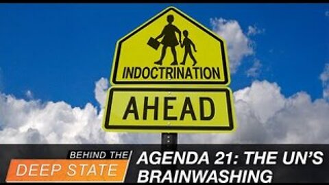 The Occult Origins of UN Agenda 21 & UN World Core Curriculum
