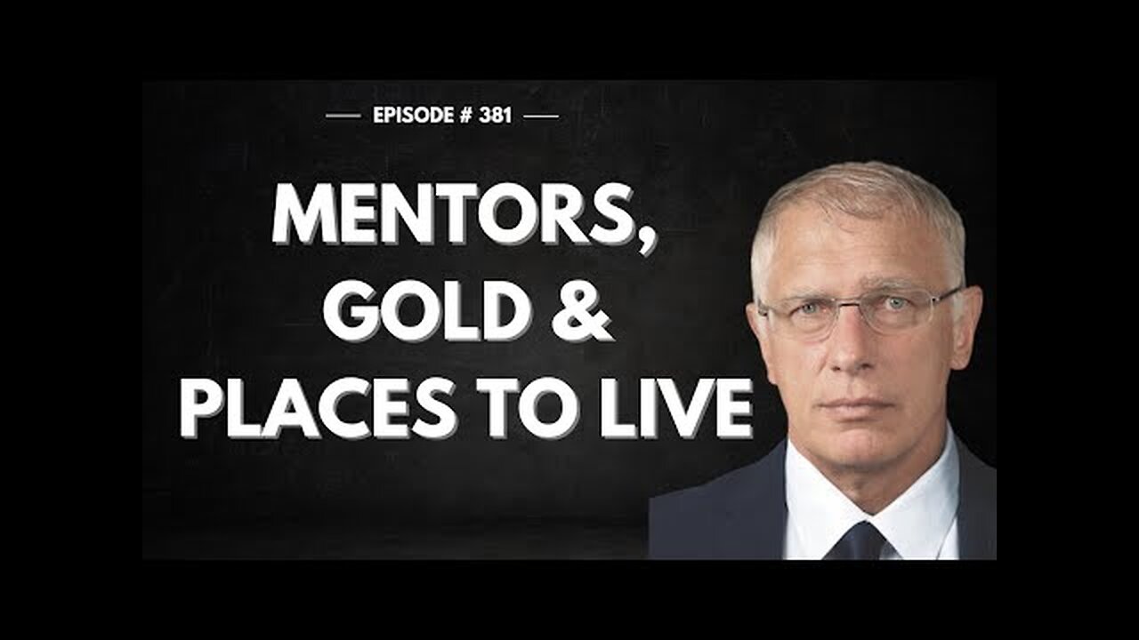 Doug Casey- Mentors, Gold, & Places To Live