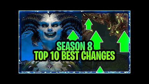 Diablo 4 Season 8 Top 10 Best things Coming in Season 8 Good and Positive things in S8 Diablo IV