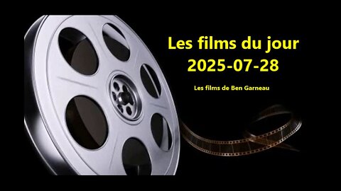Les films du jour = 2025-07-28