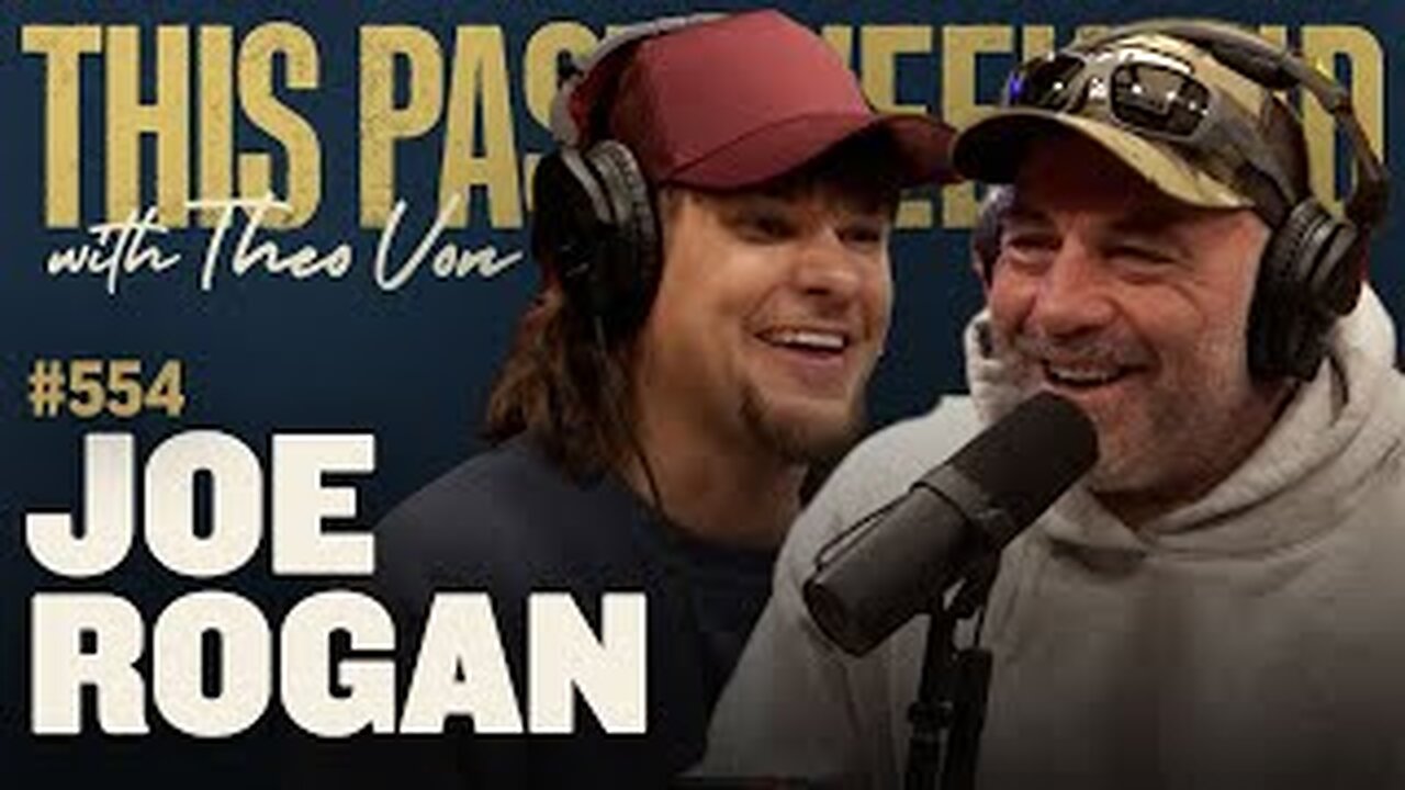 Joe Rogan on Fame, Fear, and Finding Truth | This Past Weekend w/ Theo Von #554