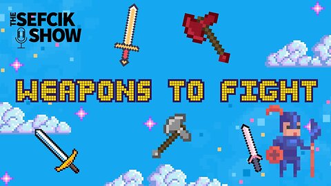 Weapons To Fight