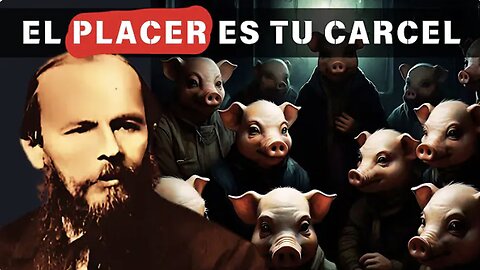 El Placer Te Convierte en EXCLAVO de ti mismo | Lo que NO leíste de Dostoyevski