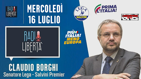 🔴 Sen. Claudio Borghi ospite nella trasmissione "Gli scorretti" su Radio Libertà del 16.07.2025