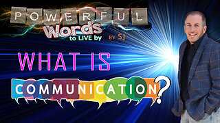 WHAT IS COMMUNICATION?
