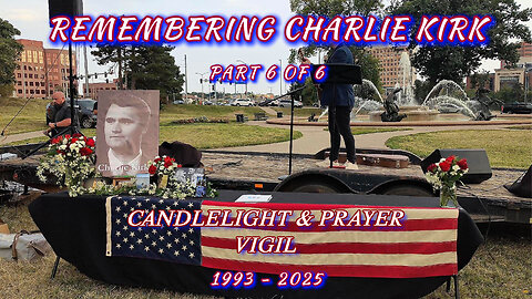 Charlie Kirk Candlelight & Prayer Vigil - Kansas City Plaza - Part 6 of 6