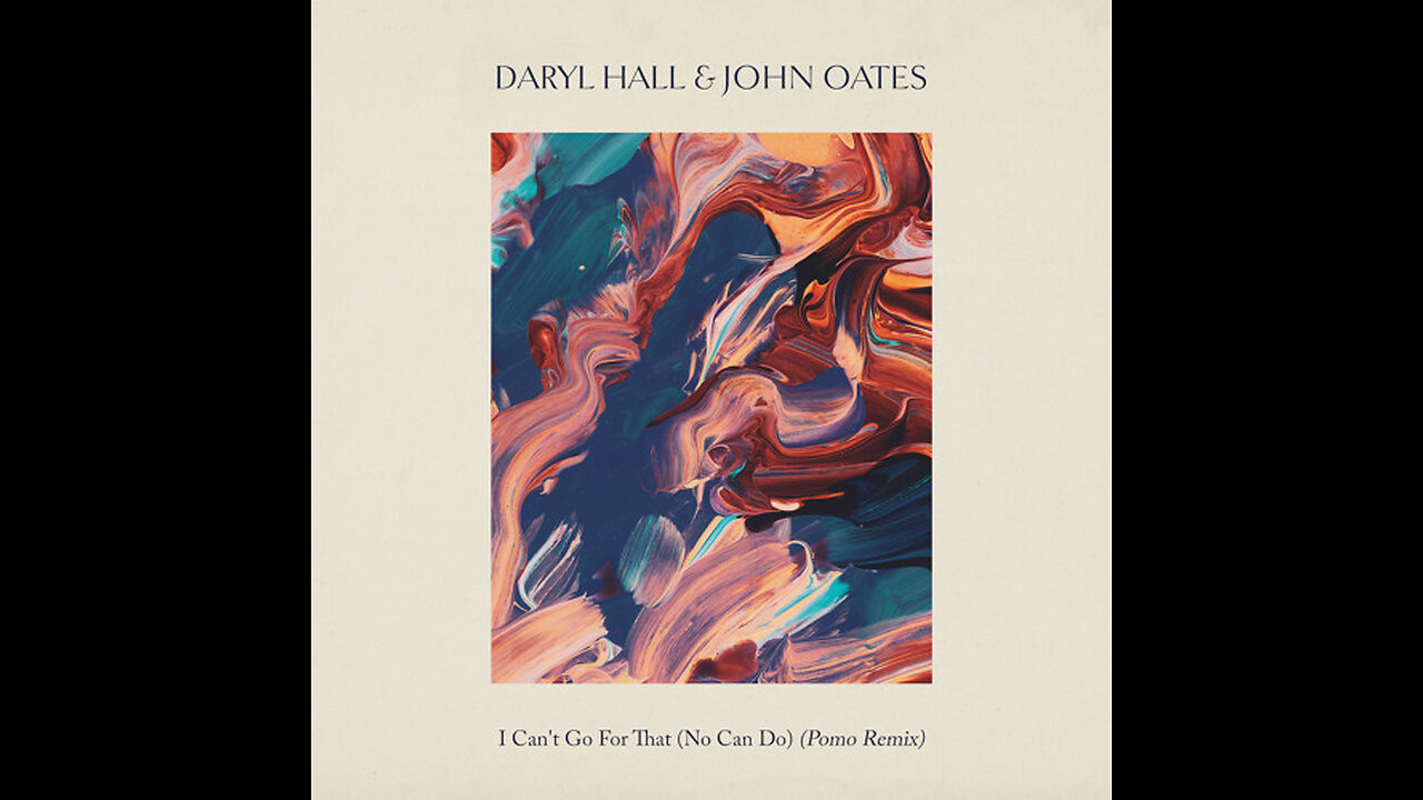 I Can't Go For That (No Can Do) ~ Darryl Hall & John Oates