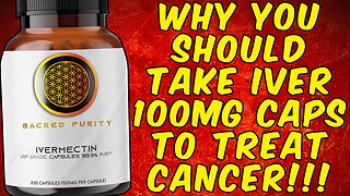 Why You Should Take Ivermectin 100mg Capsules To Treat CANCER!
