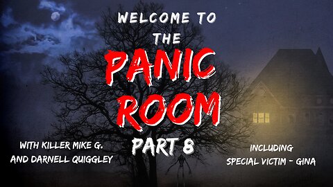 The Panic Room - Part 8 w/ Special Guest