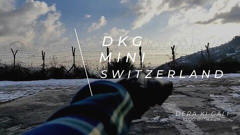 Exploring DKG – The Mini Switzerland of Jammu & Kashmir