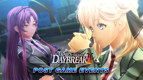 Trails Through Daybreak 2 Post Game Events