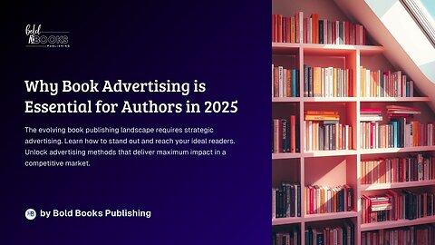 Why Book Advertising is Essential for Authors in 2025