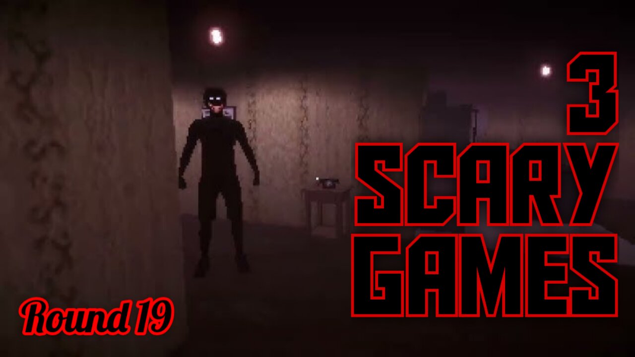 3 Scary Games - Round 19
