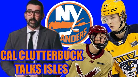 Hagens, Schaefer or Misa! Talkin' Islanders Plans w/ Cal Clutterbuck