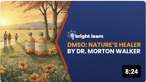"Explore DMSO - Nature's Healer by Dr. Morton Walker on BrightLearn"