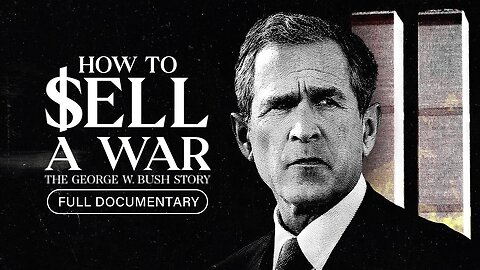 How to Sell A War | Documentary