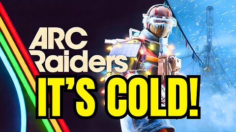 Its FREEZING! ARC Raiders Cold Snap!