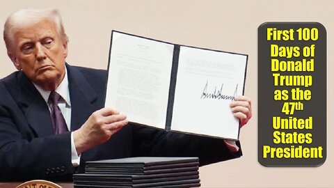 First 100 Days of Donald Trump as the 47th United States President
