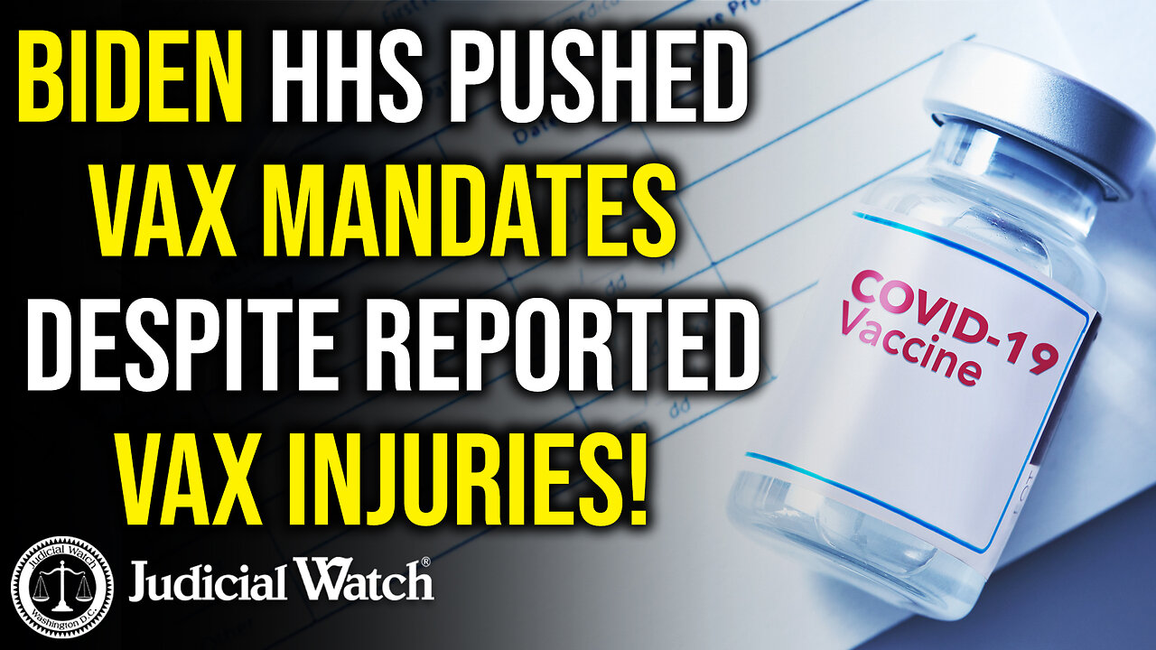 Biden HHS Pushed Vax Mandates DESPITE Reported Vax Injuries!