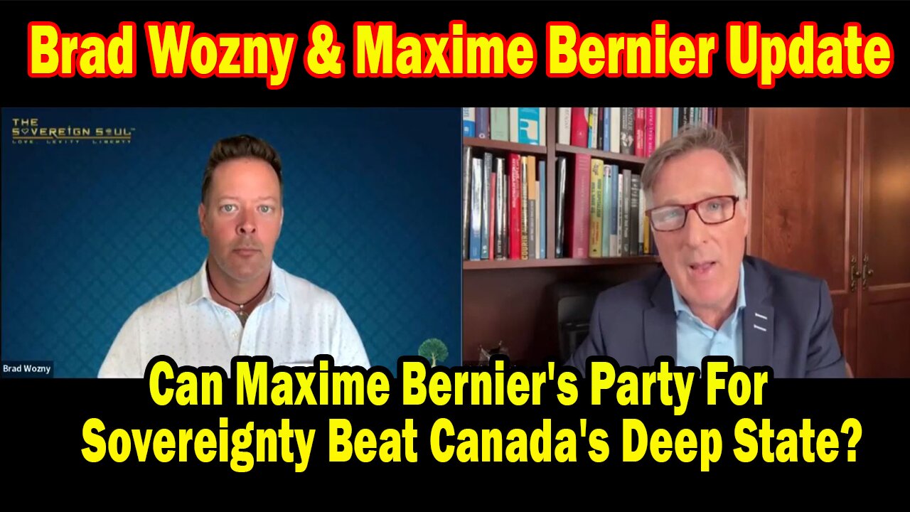 Brad Wozny HUGE Intel Apr 28: "Emergency Broadcast! Breaking News By Brad Wozny & Maxime Bernier"