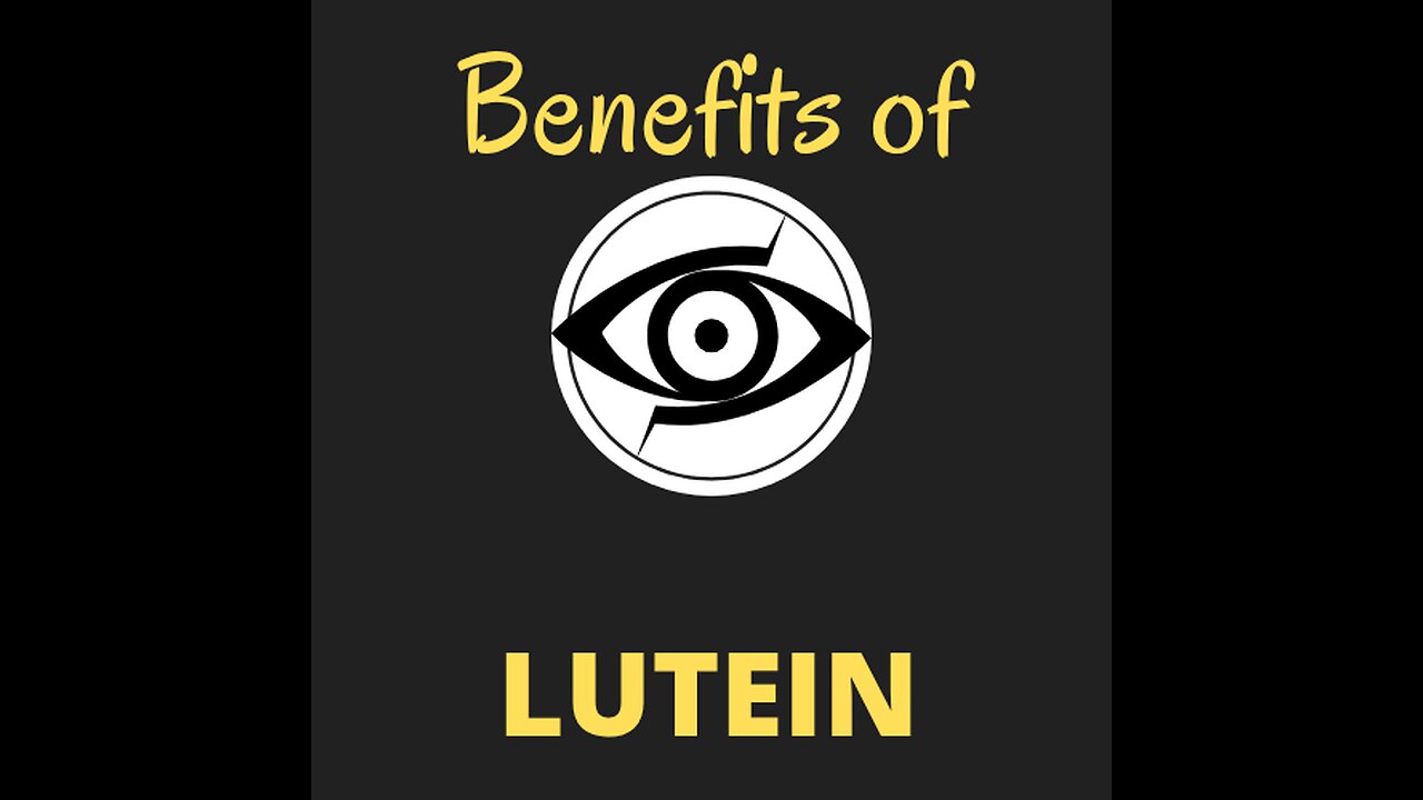the many benefits of LUTEIN