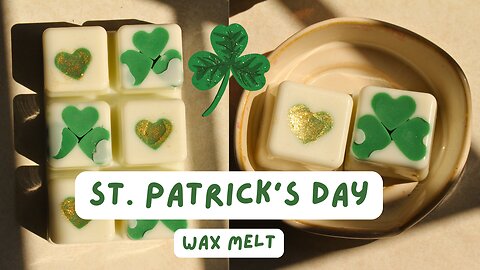 DIY St Patrick's Day Wax Melt Easy Tutorial! | Sweet Star Candles