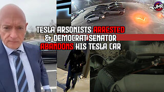 Leftists ARRESTED for arson at tesla dealerships, Democrat ABANDONS his tesla