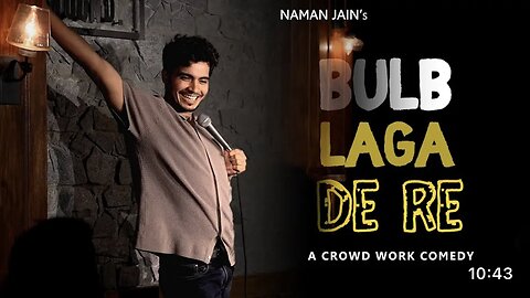 Bulb Laga De Re || Stand Up Comedy || Crowd Work ft Naman Jain ||