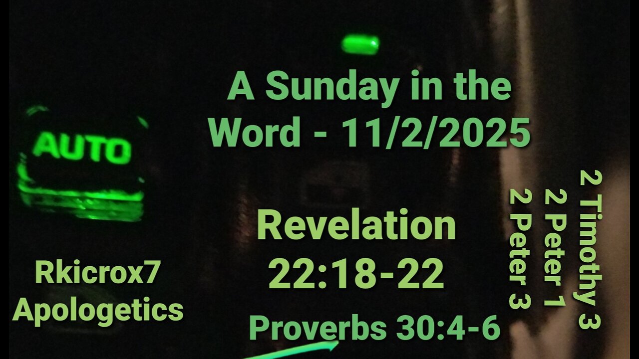 A Sunday in the Word for November 2nd, 2025 Revelation 22 D