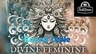 The Divine Feminine Light Workers join us in a Round Table Awakening, Ireland: Live 11/5 #511