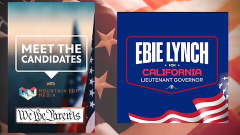 We the Parents Interviews Ebie Lynch for Lieutenant Governor
