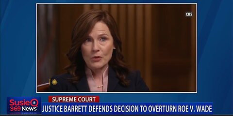 JUSTICE BARRETT DEFENDS DECISION TO OVERTURN ROE V WADE