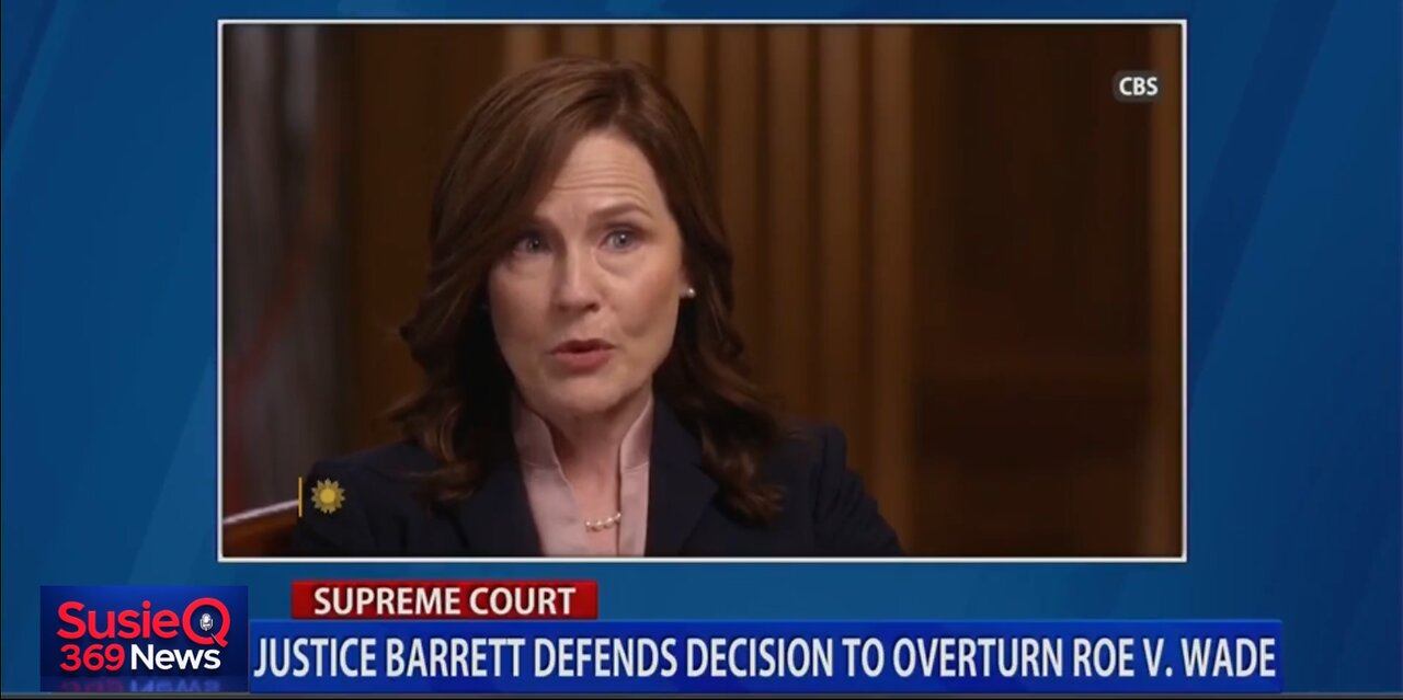 JUSTICE BARRETT DEFENDS DECISION TO OVERTURN ROE V WADE