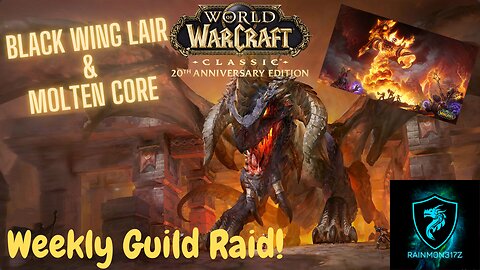 Black Wing Lair, Molten Core, ZG Guild Raid Night!! #worldofwarcraftclassic #worldofwacraft