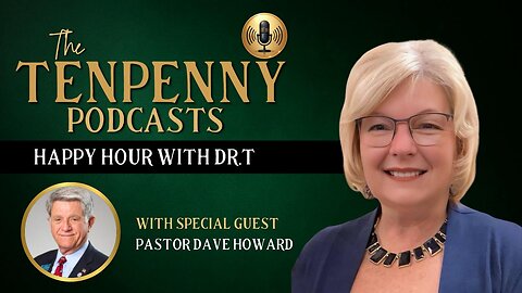 Happy Hour with Dr.T, with special guest, Pastor Dave Howard