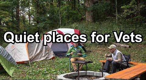 Quiet places for Vets