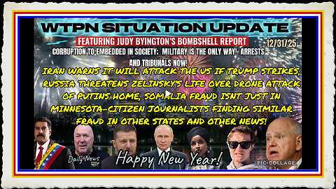 WTPN SITUATION UPDATE FEATURING RESTORED REPUBLIC 12 31 25