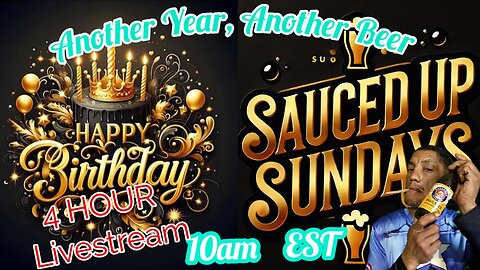 Sauced Up Sunday: Birthday Bash