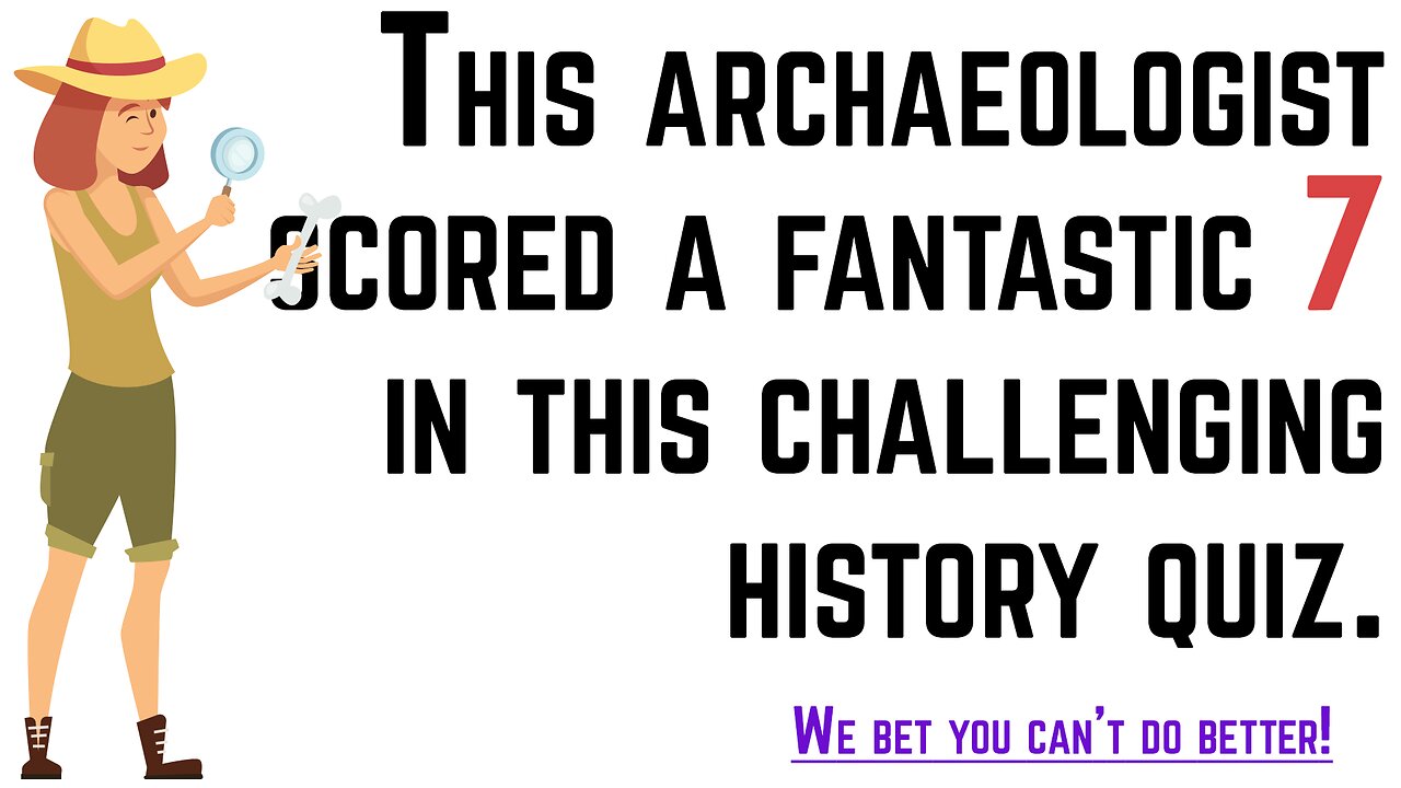 Challenging History Quiz