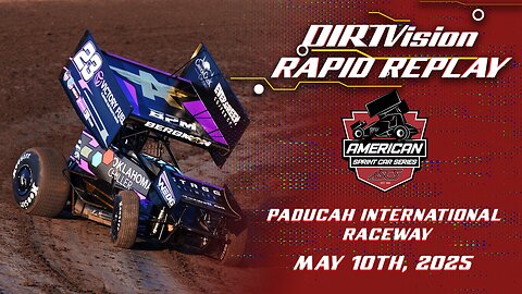 Rapid Replay: American Sprint Car Series At Paducah International Raceway (5/10/2025)