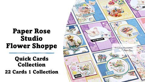 Paper Rose Studio | Flower Shoppe Quick Cards Collection