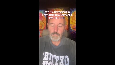 We Are Reversing His Frontotemporal Dementia! Watch This