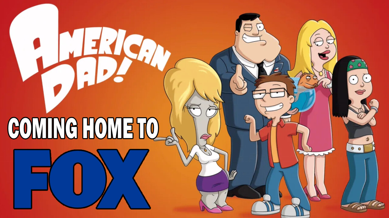 American Dad Returning Home to Fox