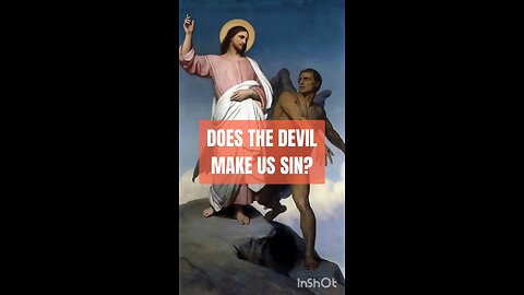 DOES THE DEVIL MAKE US SIN? #truth #jesus #christ #king #mary #joseph #ihs #church #bible #christian