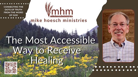 The Most Accessible Way to Receive Healing