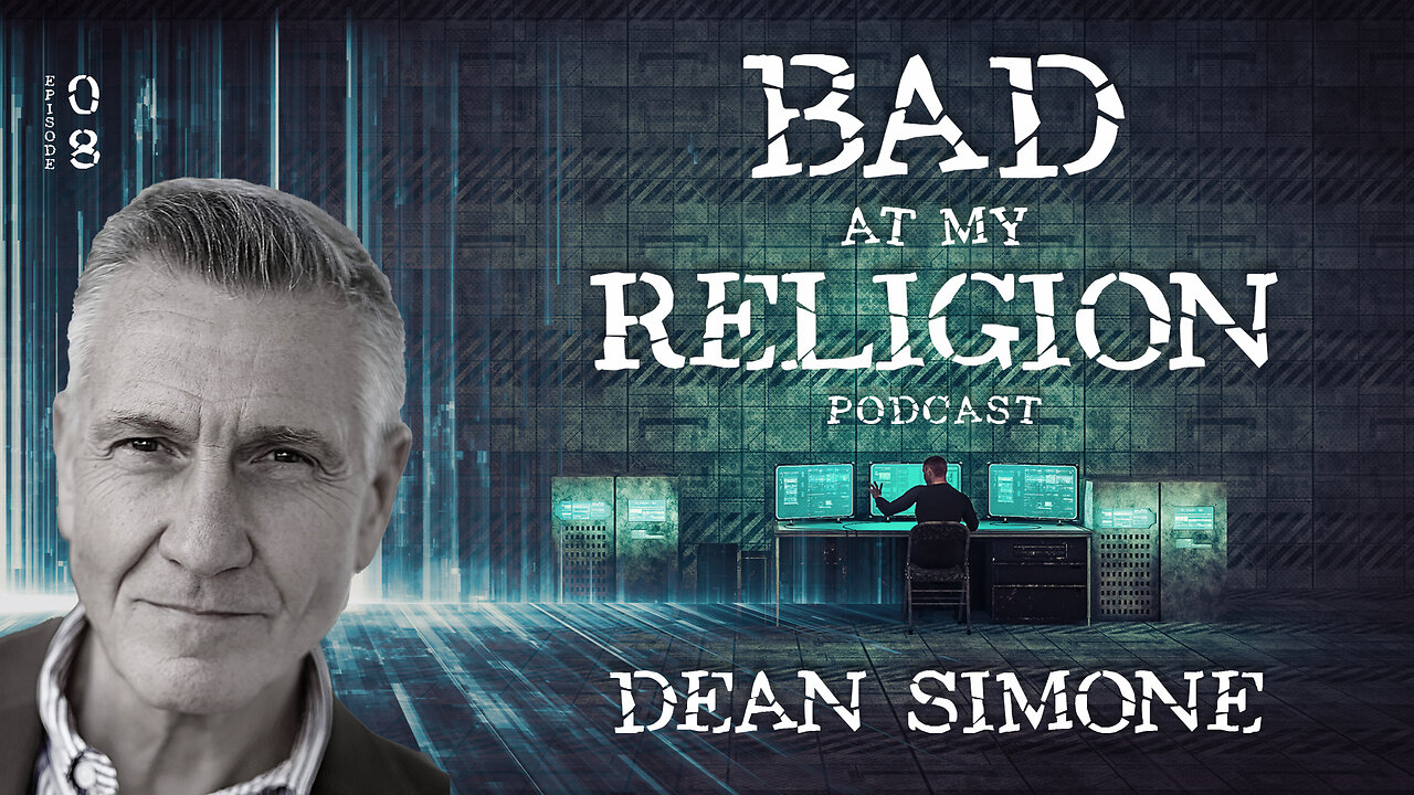 Bad At My Religion Podcast Ep 8 - Dean Simone - Non-dualist Catholic Taoist Stoic