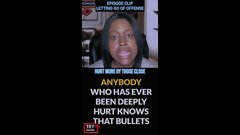 New Episode Clip: Letting go of Offense