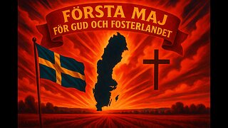 "Ett kristet och nationalistiskt första maj" - Axel W. Karlsson