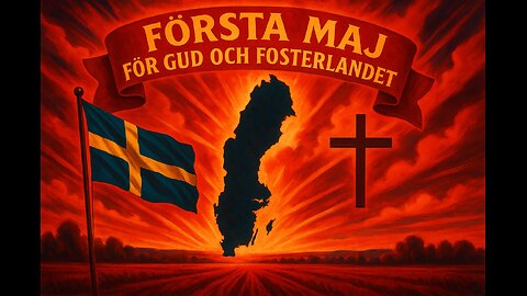 "Ett kristet och nationalistiskt första maj" - Axel W. Karlsson