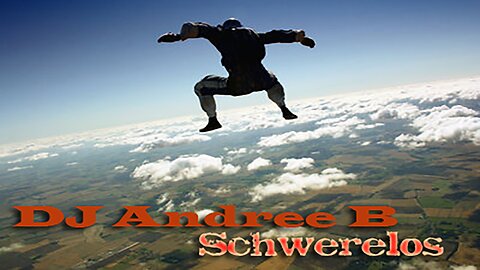 DJ Andree B. - Schwerelos